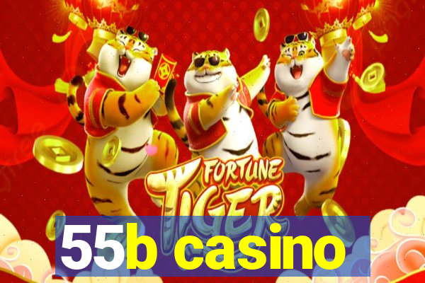 55b casino